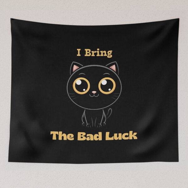 Item preview, I Bring The Bad Luck designed and sold by TrippyOutfitter.