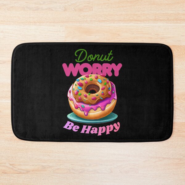 Item preview, Donut Worry Be Happy Funny Donut Lover Gift Cute Dessert Pun Design for World Donut Day designed and sold by Im-Ara.