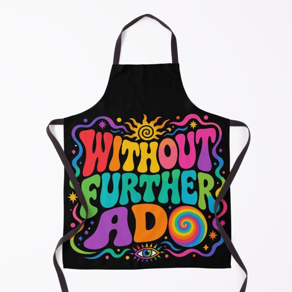 Item preview, Without Further Ado - on Black designed and sold by NoMatterLab.