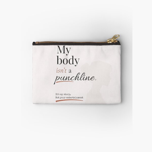 Item preview, My Body Isn't a Punchline designed and sold by JustJaxxx.