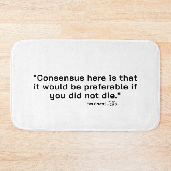 Item preview, Project Hail Mary Quote - Preferable that you do not die. |  designed and sold by PixelsandPulp.
