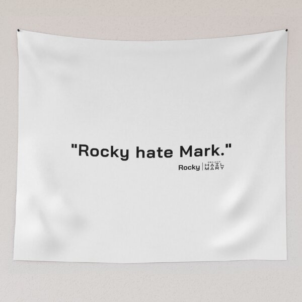 Item preview, Project Hail Mary Quote - Rocky hate Mark. |  designed and sold by PixelsandPulp.