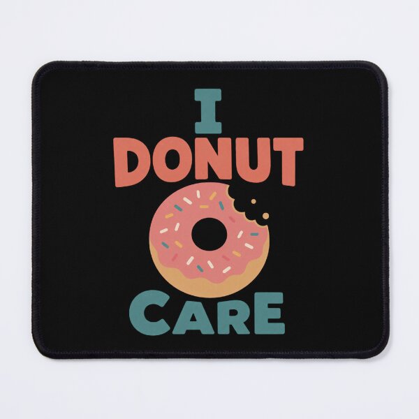 Item preview, I Donut Care Sarcastic Funny Donut Quote Lazy Humor Gift for Introverts World Donut Day designed and sold by Im-Ara.