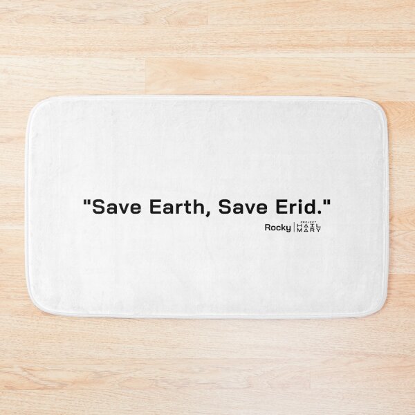 Item preview, Project Hail Mary Quote - Save Earth. Save Erid. |  designed and sold by PixelsandPulp.