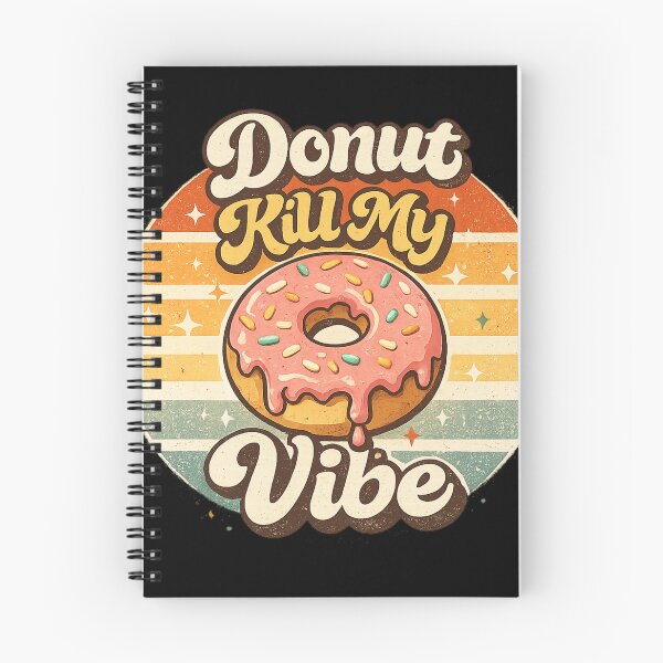 Item preview, Donut Kill My Vibe Funny Donut Pun Retro Aesthetic Dessert Lover Gift World Donut Day designed and sold by Im-Ara.