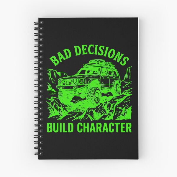 Item preview, Bad Decisions Build Character Cherokee XJ Off-Roading Green designed and sold by Off-Road-Zone.