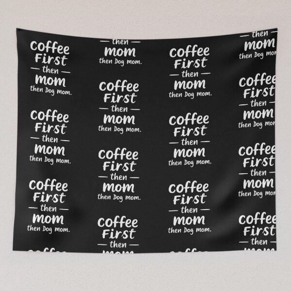 Item preview, Coffee First Then Mom Then Dog Mom Graphic Tee designed and sold by artlife4.