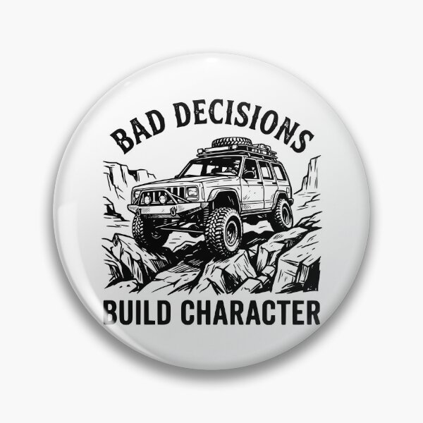 Item preview, Bad Decisions Build Character Cherokee XJ Off-Roading black designed and sold by Off-Road-Zone.