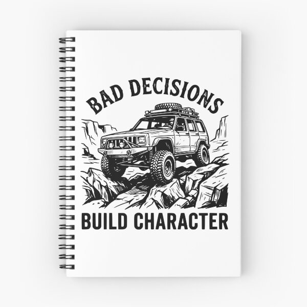 Item preview, Bad Decisions Build Character Cherokee XJ Off-Roading black designed and sold by Off-Road-Zone.