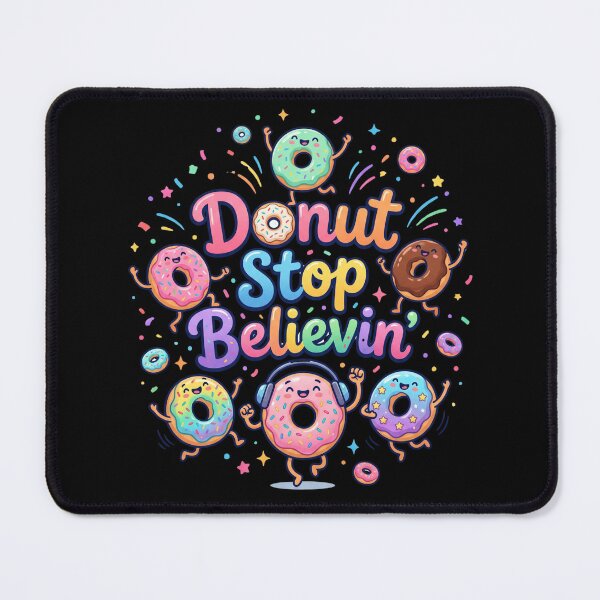 Item preview, Donut Stop Believin Funny Inspirational Donut Pun Music Lover Gift World Donut Day designed and sold by Im-Ara.