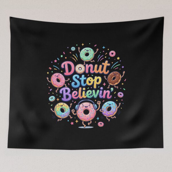 Item preview, Donut Stop Believin Funny Inspirational Donut Pun Music Lover Gift World Donut Day designed and sold by Im-Ara.