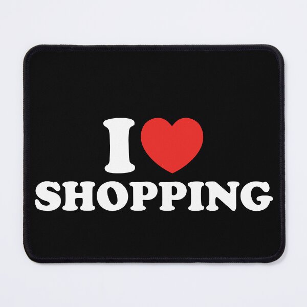 Item preview, I Love Shopping designed and sold by shitpostee.