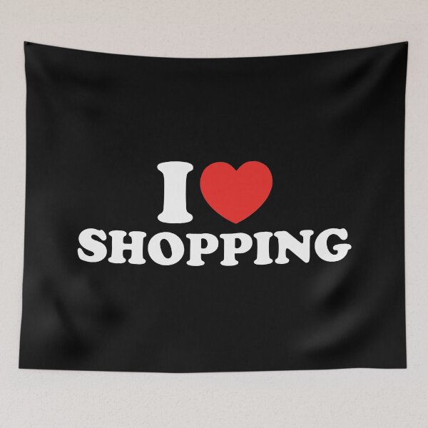 Item preview, I Love Shopping designed and sold by shitpostee.