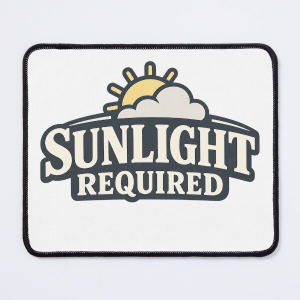Item preview, Sunlight Required designed and sold by EastEndTownie.