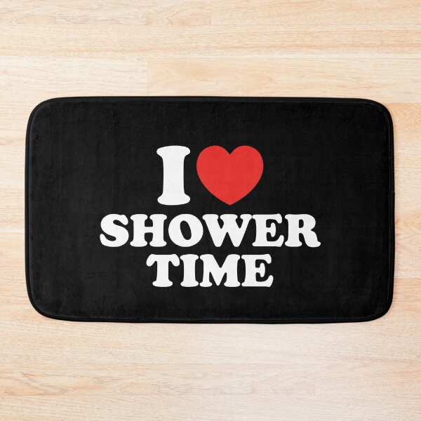 Item preview, I Love Shower Time designed and sold by shitpostee.