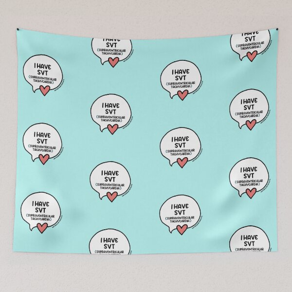 Item preview, I Have SVT (Supraventricular Tachycardia) Speech Bubble designed and sold by WCFreckles.