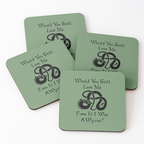 Item preview, “Would You Still Love Me If I Was A Wyrm?” Black On Green designed and sold by Vileprint.