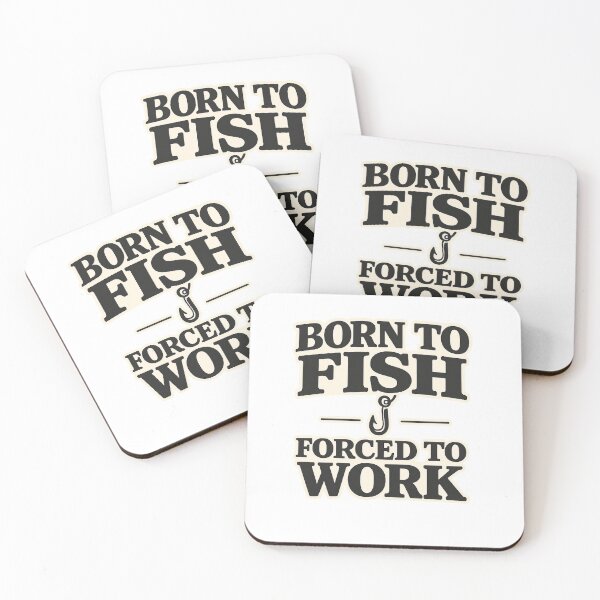 Item preview, Born to Fish Forced to Work designed and sold by EastEndTownie.