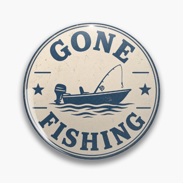 Item preview, Gone Fishing Vintage Badge designed and sold by EastEndTownie.