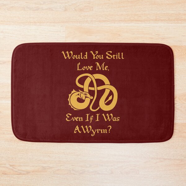 Item preview, “Would You Still Love Me If I Was A Wyrm?” Gold on Red designed and sold by Vileprint.