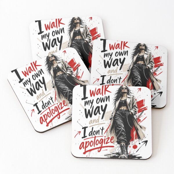Item preview, I Walk My Own Way And I Don’t Apologize – Bold Street Style Art designed and sold by IWEARUWEAR.