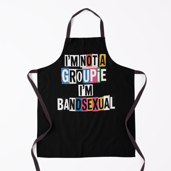Item preview, I'm not a Groupie I'm BandSexual designed and sold by Betteroffweird.