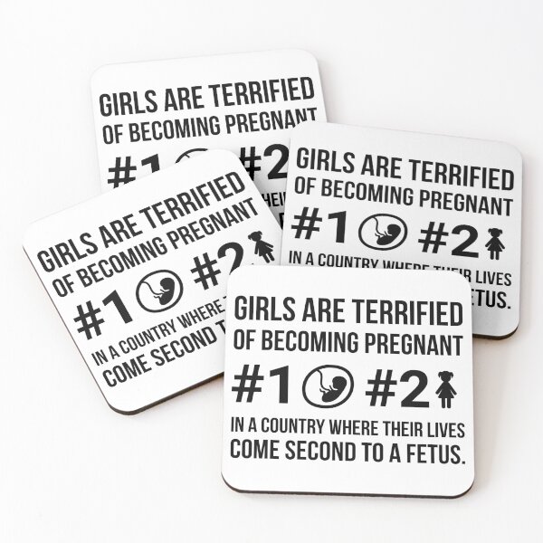 Item preview, Girls are terrified of becoming pregnant in a country where their lives come second to a fetus.  designed and sold by Rachel the Artist .