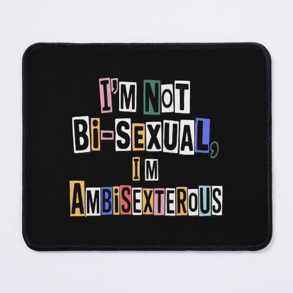 Item preview, I'm not Bi-Sexual, I'm Ambisexterous designed and sold by Betteroffweird.