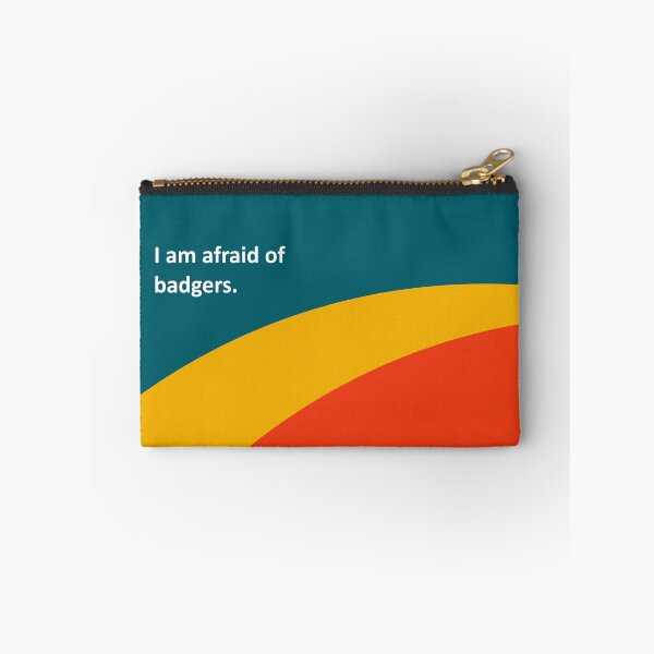 Item preview, I am afraid of badgers. designed and sold by uhhhhhhhDesigns.