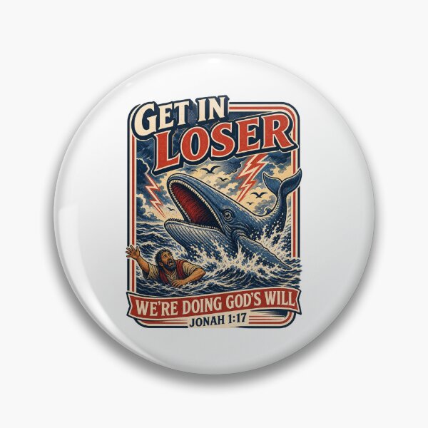 Item preview, Get In Loser, We’re Doing God’s Will | Jonah 1:17 Funny Christian Design designed and sold by Melissa Conner.