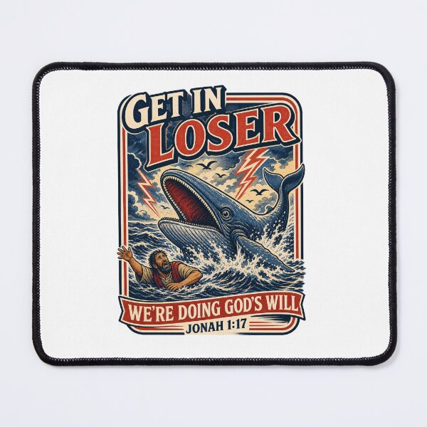 Item preview, Get In Loser, We’re Doing God’s Will | Jonah 1:17 Funny Christian Design designed and sold by Melissa Conner.