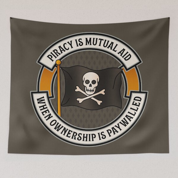 Item preview, Piracy Is Mutual Aid When Ownership Is Paywalled designed and sold by Picket Club.