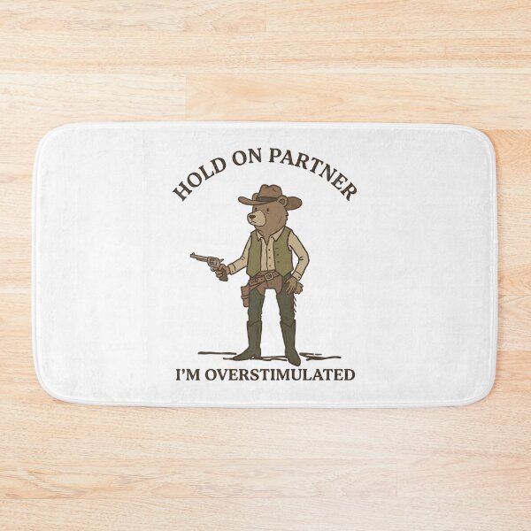 Item preview, Funny Bear Cowboy Hold On Partner I’m Overstimulated T-Shirt – Retro Western Sarcastic Humor designed and sold by DIRTYSKETCHH.