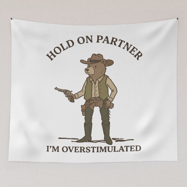 Item preview, Funny Bear Cowboy Hold On Partner I’m Overstimulated T-Shirt – Retro Western Sarcastic Humor designed and sold by DIRTYSKETCHH.