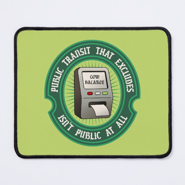 Item preview, Public Transit The Excludes, Isn't Public At All designed and sold by Picket Club.