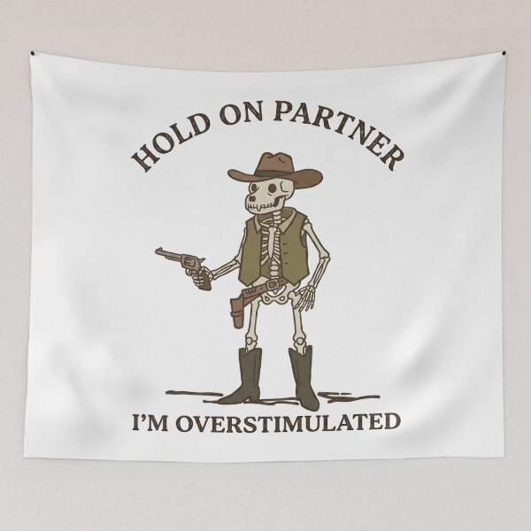 Item preview, Funny Skeleton Cowboy Hold On Partner I’m Overstimulated T-Shirt – Retro Western Sarcastic Humor designed and sold by DIRTYSKETCHH.