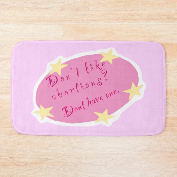 Item preview, Don't like abortions? Don't have one. designed and sold by urlocalartfairy.