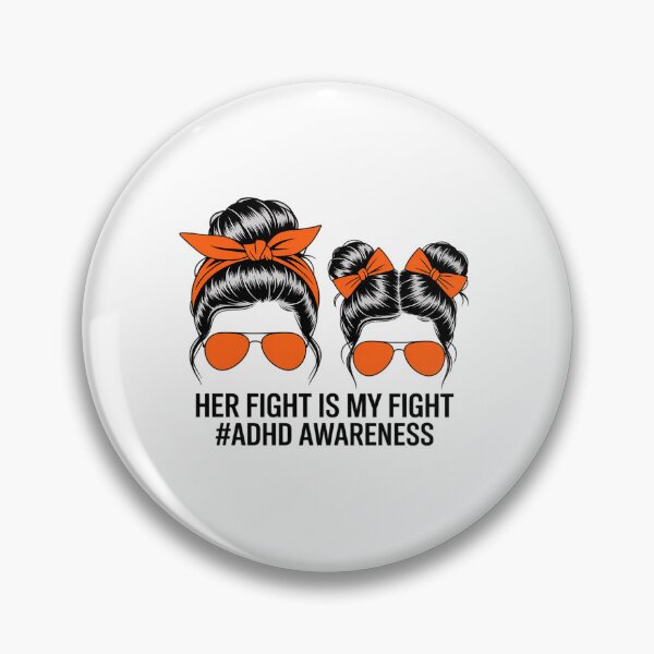 Item preview, Her Fight Is My Fight ADHD Mom Attention Deficit Disorder designed and sold by BlassmausArt.
