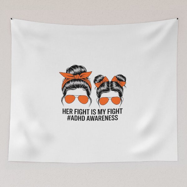 Item preview, Her Fight Is My Fight ADHD Mom Attention Deficit Disorder designed and sold by BlassmausArt.