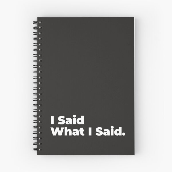 Item preview, Minimalist Relatable Quote “I Said What I Said” Black Aesthetic Typography Design designed and sold by diahsariw.