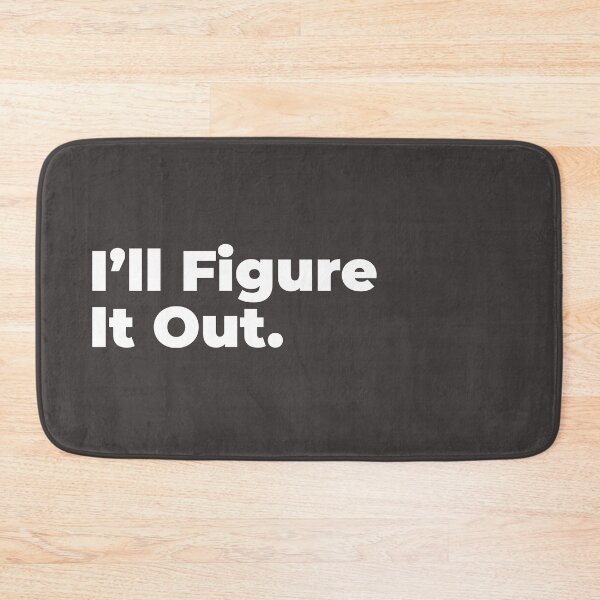 Item preview, Minimalist Relatable Quote “I'll Figure It Out” Black Aesthetic Typography Design designed and sold by diahsariw.