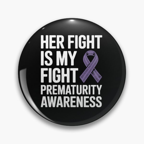 Item preview, Her Fight Is My Fight NICU Prematurity Awareness designed and sold by BlassmausArt.