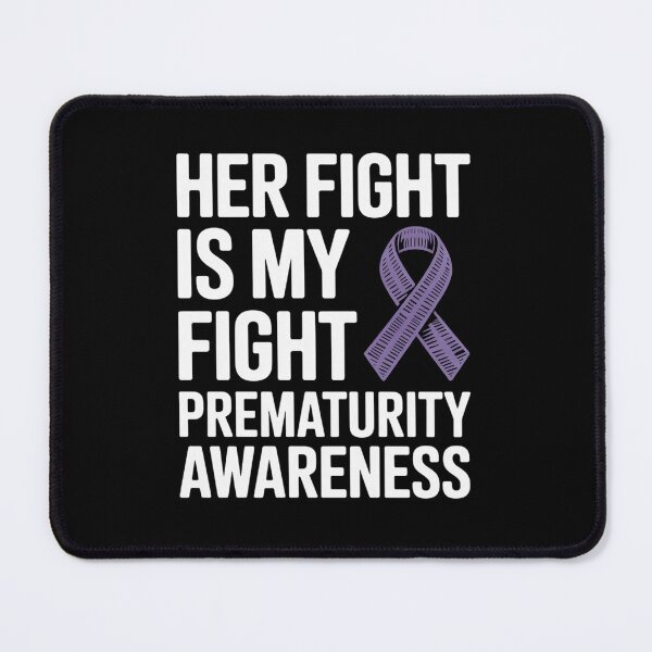 Item preview, Her Fight Is My Fight NICU Prematurity Awareness designed and sold by BlassmausArt.