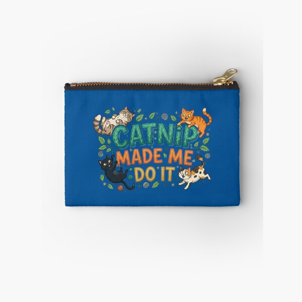 Item preview, CATNIP MADE ME DO IT designed and sold by CRINGEWORTHY TEES.