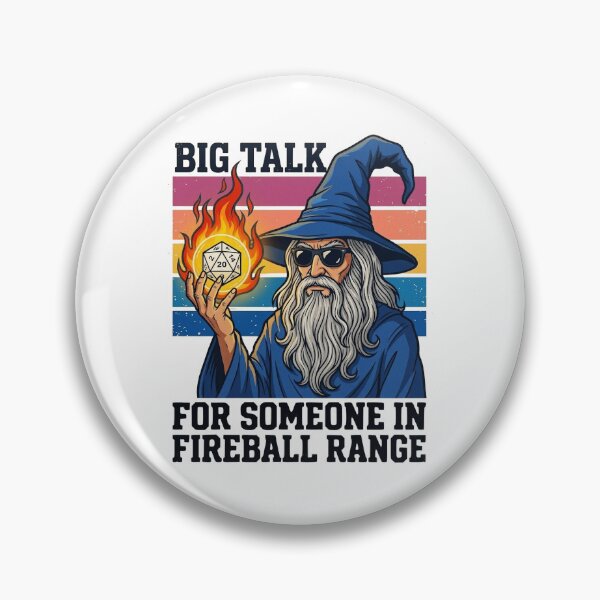 Item preview, BIG TALK FOR SOMEONE IN FIREBALL RANGE designed and sold by turkey1200.
