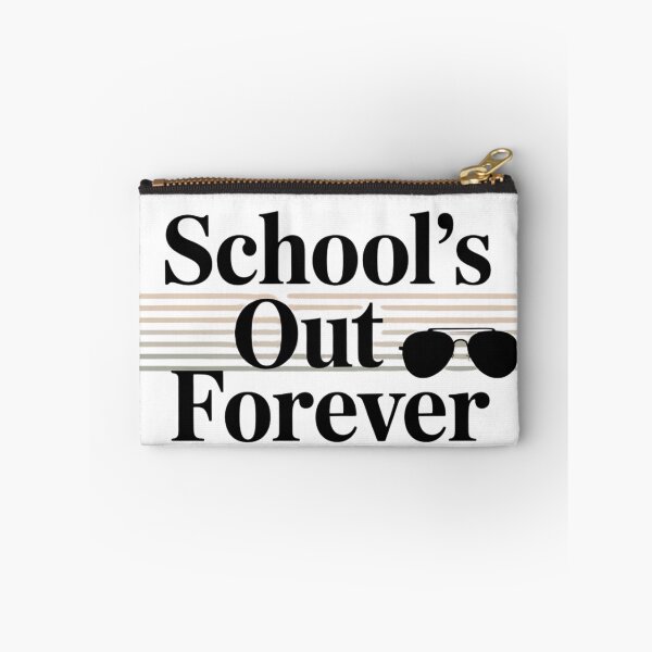 Item preview, School's Out Forever designed and sold by Majnon8bp.