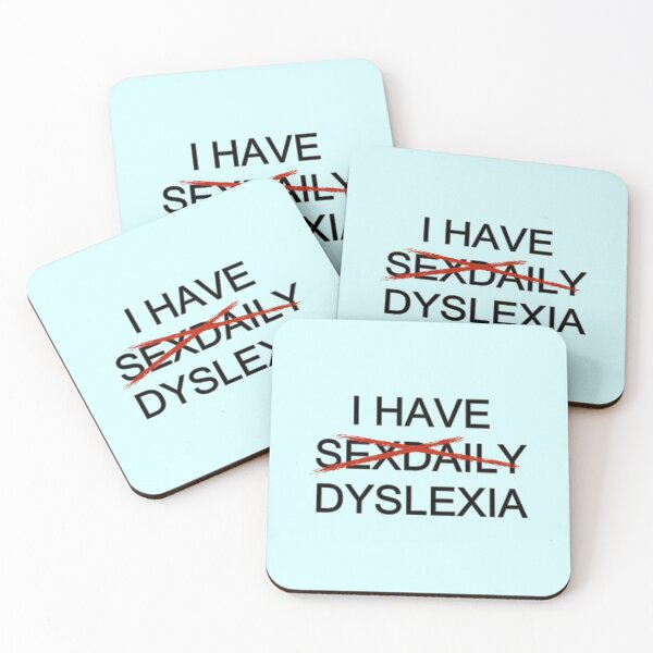 Item preview, I Have SexDaily Dyslexia designed and sold by aribluestein.
