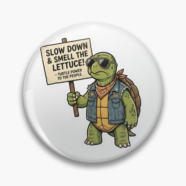 Item preview, Slow Down Smell Lettuce Funny Turtle Protest Art designed and sold by Hafcishop.