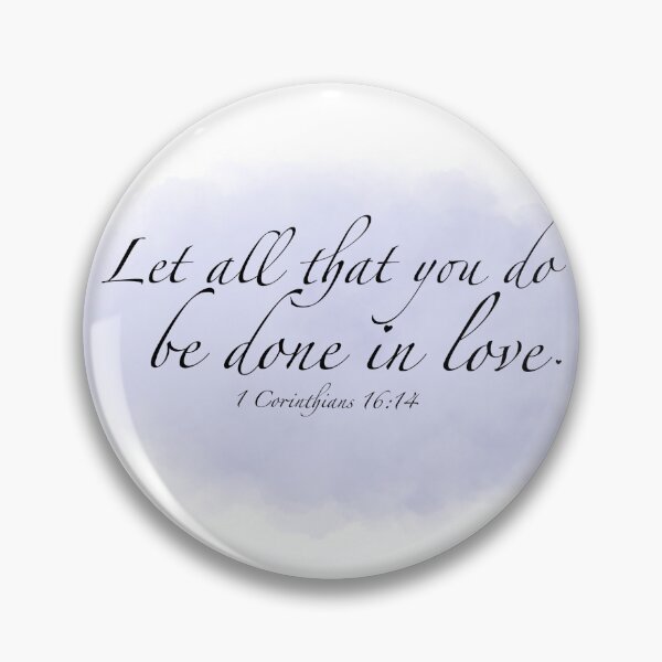 Item preview, 1 corinthians 16:14 designed and sold by snailslimez.