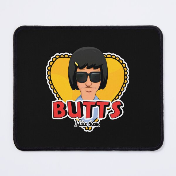 Item preview, Tina Belcher Butts I Like Them - Bob's Burgers Funny Cartoon Quote Design designed and sold by Sunnay1989.